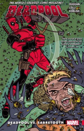 DEADPOOL WORLDS GREATEST VOLUME 3 DEADPOOL VS SABRETOOTH GRAPHIC NOVEL