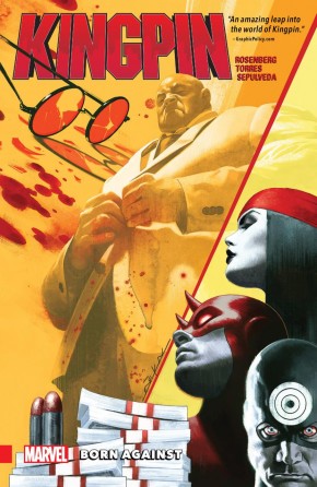 KINGPIN VOLUME 1 BORN AGAINST GRAPHIC NOVEL
