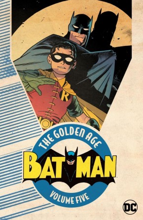 BATMAN THE GOLDEN AGE VOLUME 5 GRAPHIC NOVEL