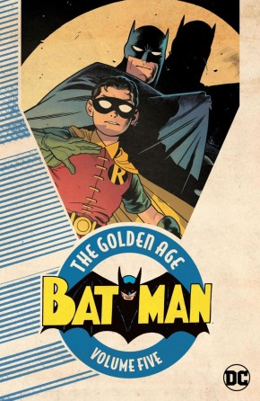 BATMAN THE GOLDEN AGE VOLUME 5 GRAPHIC NOVEL