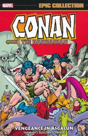 CONAN THE BARBARIAN EPIC COLLECTION THE ORIGINAL MARVEL YEARS VENGEANCE ASGALUN GRAPHIC NOVEL