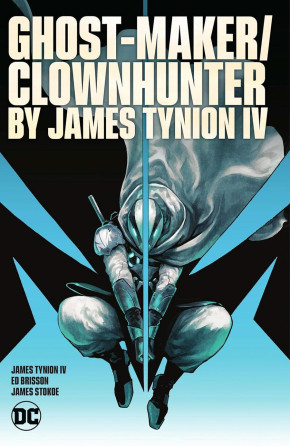 GHOST-MAKER CLOWNHUNTER BY JAMES TYNION IV GRAPHIC NOVEL