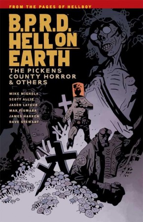 BPRD HELL ON EARTH VOLUME 5 THE PICKENS COUNTY HORROR AND OTHERS GRAPHIC NOVEL