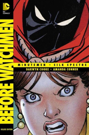 BEFORE WATCHMEN MINUTEMEN SILK SPECTRE DELUXE HARDCOVER