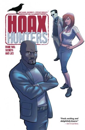 HOAX HUNTERS VOLUME 2 SECRETS AND LIES GRAPHIC NOVEL