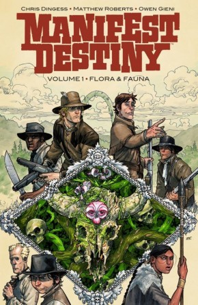 MANIFEST DESTINY VOLUME 1 FLORA AND FAUNA GRAPHIC NOVEL