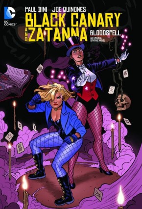 BLACK CANARY AND ZATANNA BLOODSPELL GRAPHIC NOVEL