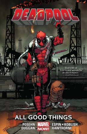 DEADPOOL VOLUME 8 ALL GOOD THINGS GRAPHIC NOVEL