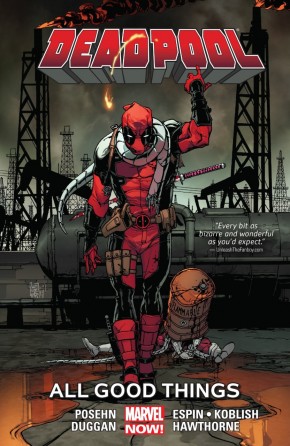 DEADPOOL VOLUME 8 ALL GOOD THINGS GRAPHIC NOVEL