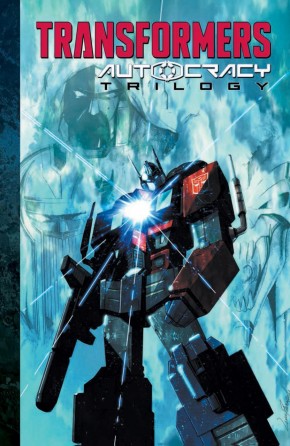 TRANSFORMERS AUTOCRACY TRILOGY GRAPHIC NOVEL