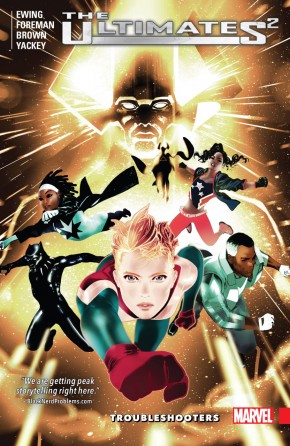 ULTIMATES 2 VOLUME 1 TROUBLESHOOTERS GRAPHIC NOVEL