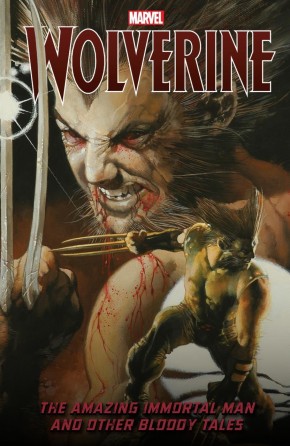 WOLVERINE AMAZING IMMORTAL MAN AND OTHER BLOODY TALES GRAPHIC NOVEL