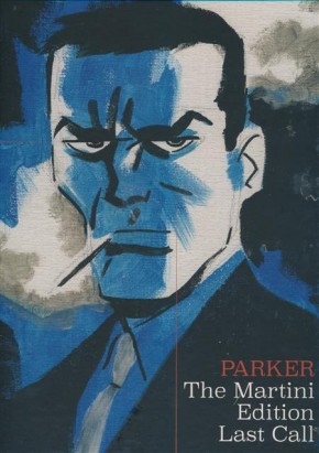 RICHARD STARKS PARKER MARTINI EDITION VOLUME 2 LAST CALL HARDCOVER