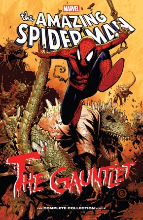 SPIDER-MAN THE GAUNTLET THE COMPLETE COLLECTION VOLUME 2 GRAPHIC NOVEL