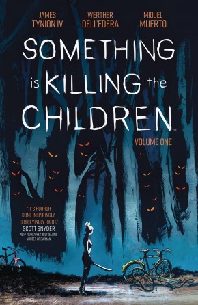 SOMETHING IS KILLING THE CHILDREN VOLUME 1 GRAPHIC NOVEL