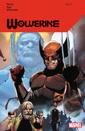 WOLVERINE BY BENJAMIN PERCY VOLUME 5 GRAPHIC NOVEL