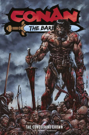 CONAN THE BARBARIAN VOLUME 7 THE CONQUERING CROWN GRAPHIC NOVEL BART SEARS DM VARIANT COVER