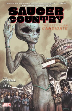SAUCER COUNTRY VOLUME 2 RETICULAN CANDIDATE GRAPHIC NOVEL