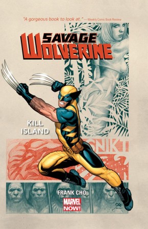 SAVAGE WOLVERINE VOLUME 1 KILL ISLAND HARDCOVER