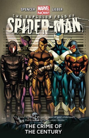 SUPERIOR FOES OF SPIDER-MAN VOLUME 2 THE CRIME OF THE CENTURY GRAPHIC NOVEL