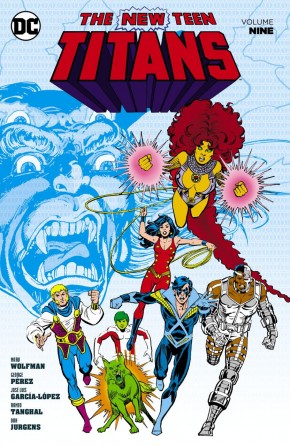 NEW TEEN TITANS VOLUME 9 GRAPHIC NOVEL