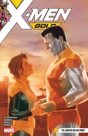 X-MEN GOLD VOLUME 6 TIL DEATH DO US PART GRAPHIC NOVEL