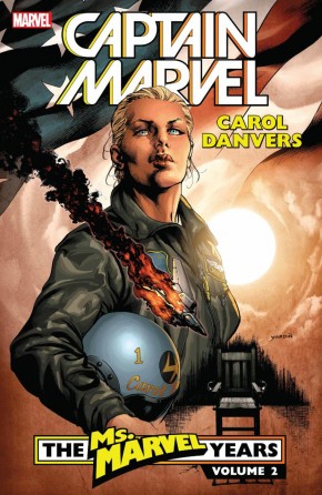 CAPTAIN MARVEL CAROL DANVERS VOLUME 2 MS MARVEL YEARS GRAPHIC NOVEL