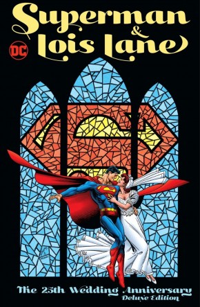 SUPERMAN AND LOIS LANE THE 25TH WEDDING ANNIVERSARY DELUXE EDITION HARDCOVER
