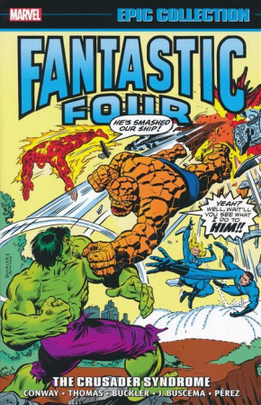 FANTASTIC FOUR EPIC COLLECTION THE CRUSADER SYNDROME GRAPHIC NOVEL