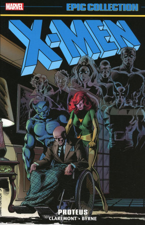 X-MEN EPIC COLLECTION PROTEUS GRAPHIC NOVEL