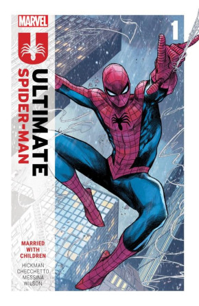 ULTIMATE SPIDER-MAN BY JONATHAN HICKMAN VOLUME 1 MARRIED WITH CHILDREN GRAPHIC NOVEL