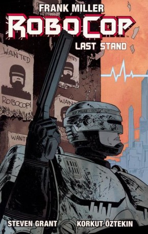 ROBOCOP VOLUME 2 LAST STAND PART 1 GRAPHIC NOVEL