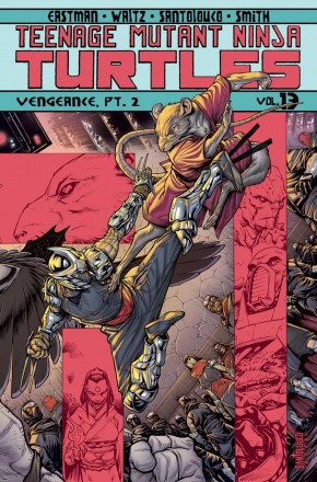 TEENAGE MUTANT NINJA TURTLES VOLUME 13 VENGEANCE PART 2 GRAPHIC NOVEL
