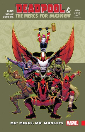 DEADPOOL AND THE MERCS FOR MONEY VOLUME 1 MO MERCS MO MONKEY GRAPHIC NOVEL