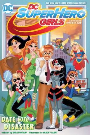 DC SUPER HERO GIRLS DATE WITH DISASTER GRAPHIC NOVEL