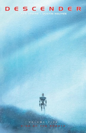 DESCENDER VOLUME 5 RISE OF THE ROBOTS GRAPHIC NOVEL