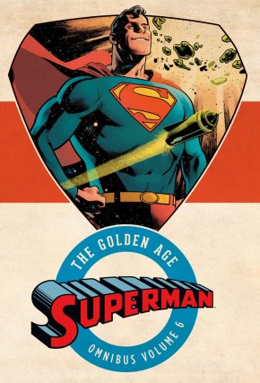 SUPERMAN THE GOLDEN AGE OMNIBUS VOLUME 6 HARDCOVER