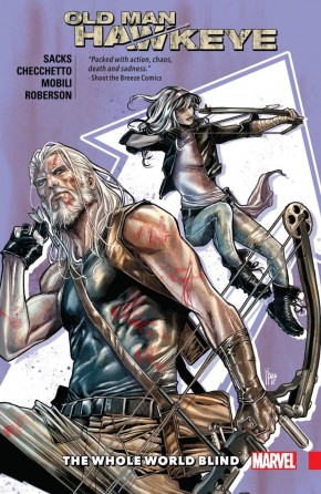 OLD MAN HAWKEYE VOLUME 2 THE WHOLE WORLD BLIND GRAPHIC NOVEL