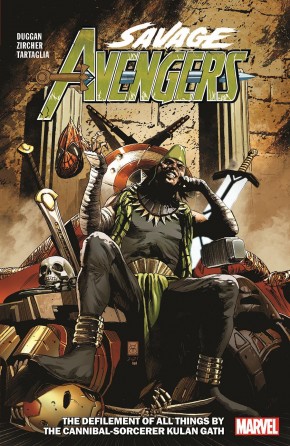 SAVAGE AVENGERS VOLUME 5 THE DEFILEMENT OF ALL THINGS BY THE CANNIBAL SORCERER KU LAN GATH GRAPHIC NOVEL
