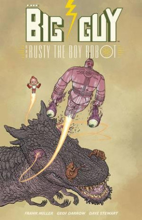 BIG GUY AND RUSTY BOY ROBOT GRAPHIC NOVEL 2ND EDITION