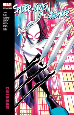 SPIDER-GWEN GHOST-SPIDER MODERN ERA EPIC COLLECTION WEAPON OF CHOICE GRAPHIC NOVEL