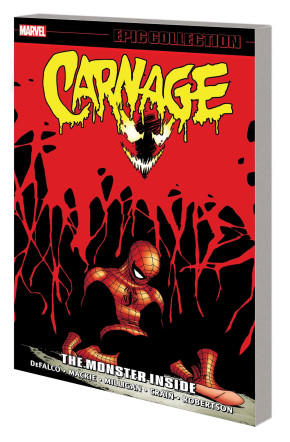 CARNAGE EPIC COLLECTION THE MONSTER INSIDE GRAPHIC NOVEL