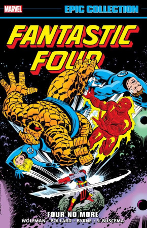 FANTASTIC FOUR EPIC COLLECTION FOUR NO MORE GRAPHIC NOVEL
