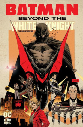 BATMAN BEYOND THE WHITE KNIGHT THE DELUXE EDITION HARDCOVER
