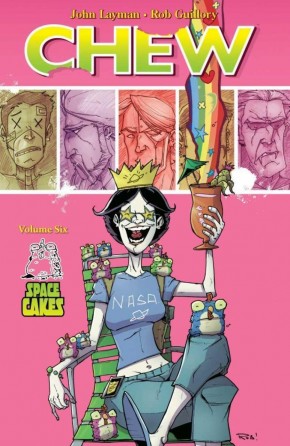 CHEW VOLUME 6 SPACE CAKES GRAPHIC NOVEL