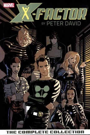 X-FACTOR BY PETER DAVID THE COMPLETE COLLECTION VOLUME 1 GRAPHIC NOVEL