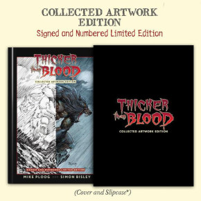 THICKER THAN BLOOD ARTIST EDITION SIGNED BY MIKE PLOOG, SIMON BISLEY, AND SIMON REED