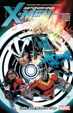 ASTONISHING X-MEN BY MATT ROSENBERG UNTIL OUR HEARTS STOP GRAPHIC NOVEL