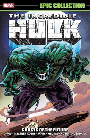 INCREDIBLE HULK EPIC COLLECTION GHOSTS OF THE FUTURE GRAPHIC NOVEL