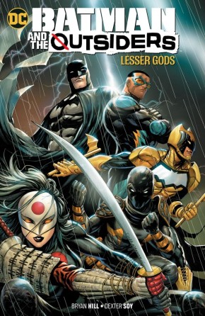 BATMAN AND THE OUTSIDERS VOLUME 1 LESSER GODS GRAPHIC NOVEL